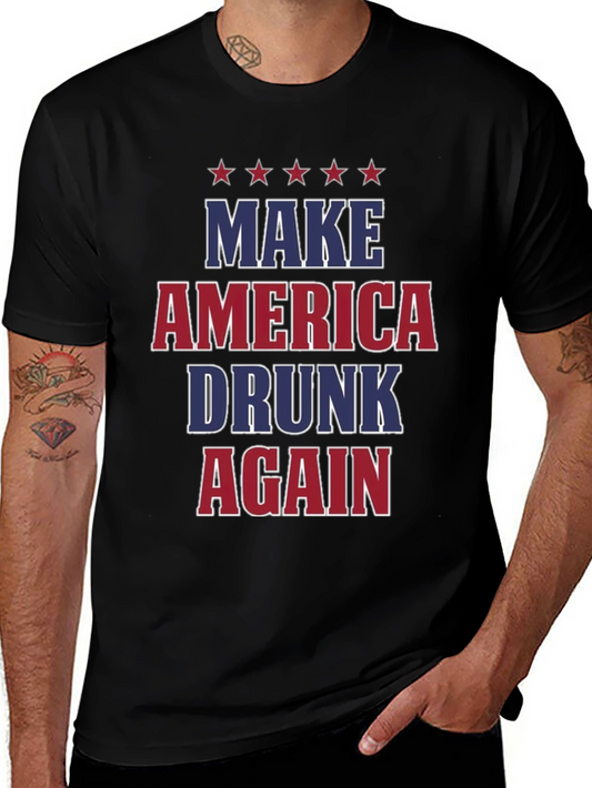 Make America Drunk Again T-Shirt