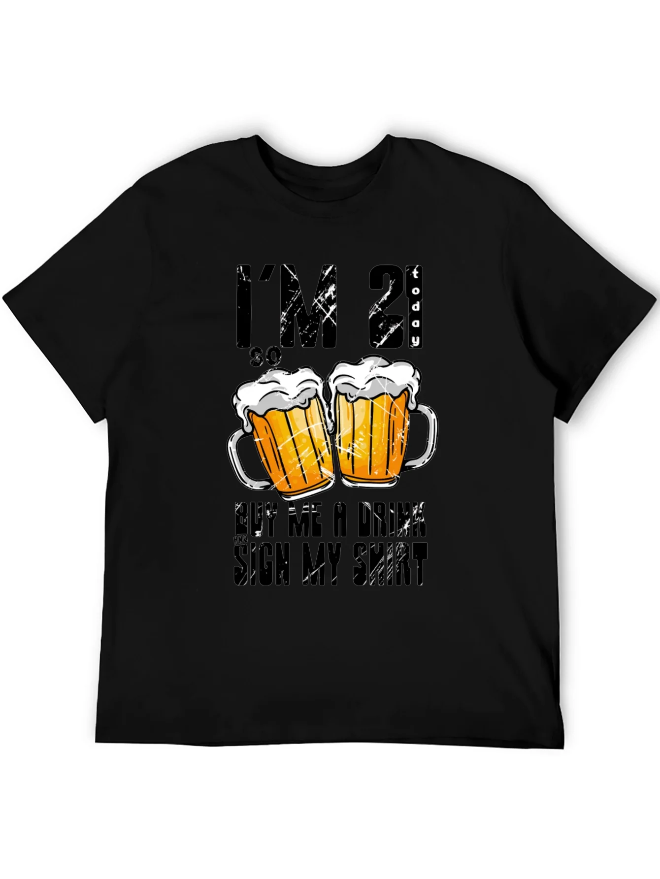 Im 21 Today Graphic T-Shirt