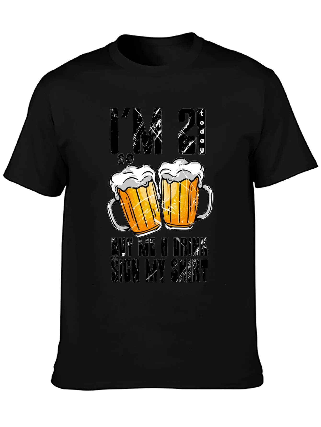 Im 21 Today Graphic T-Shirt