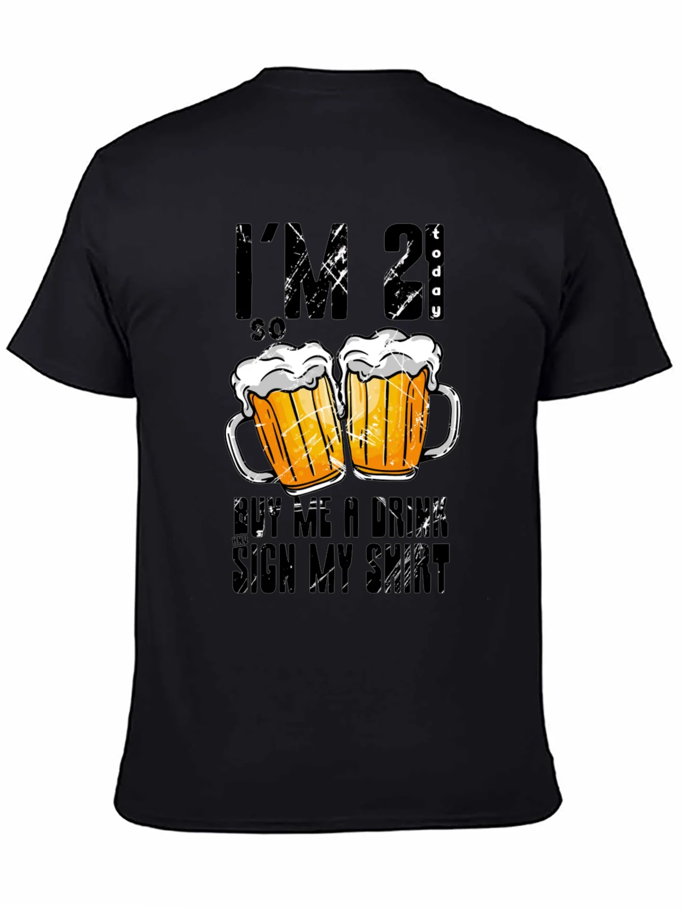 Im 21 Today Graphic T-Shirt