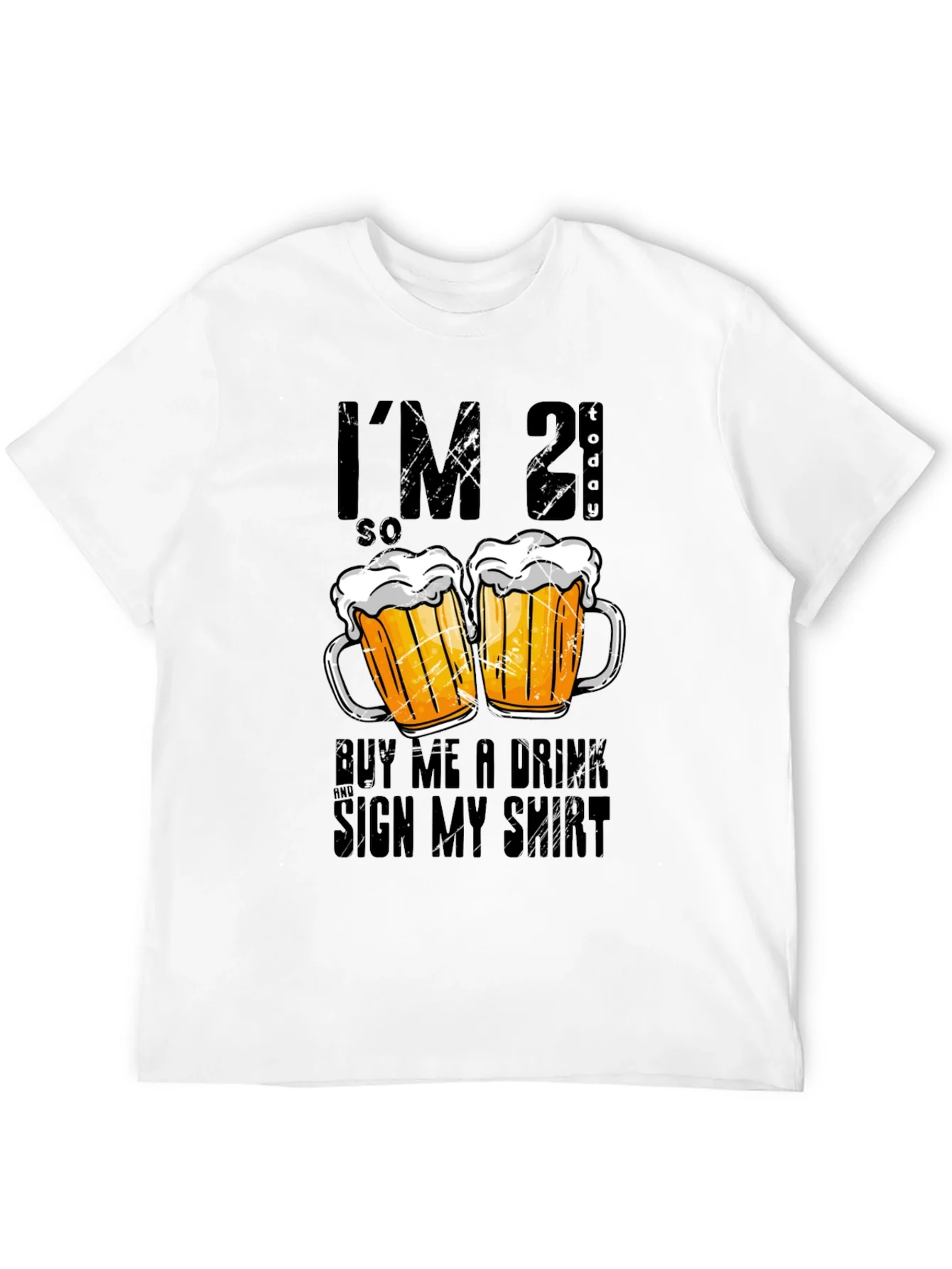 Im 21 Today Graphic T-Shirt