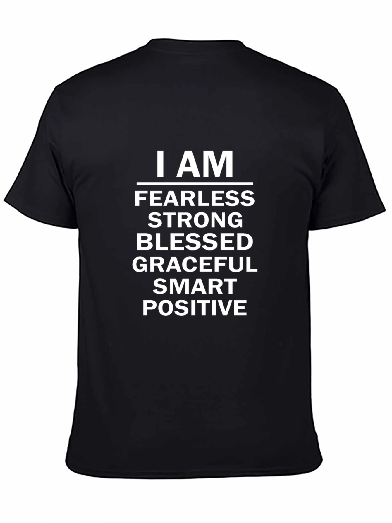 I AM Fearless Strong Motivational T-Shirt