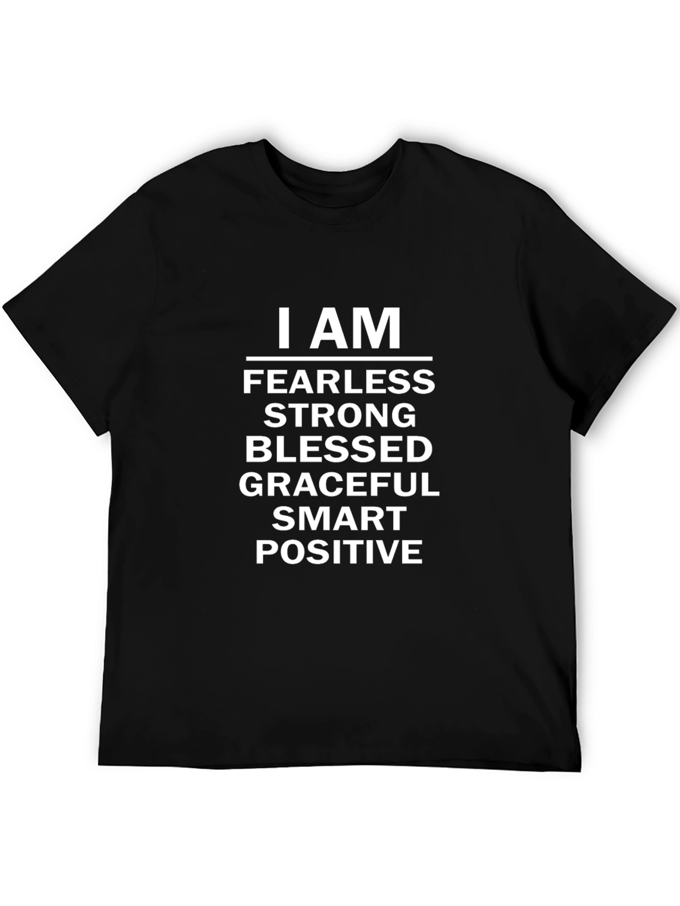 I AM Fearless Strong Motivational T-Shirt