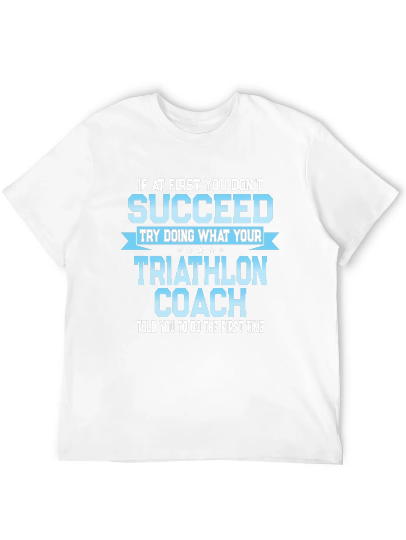 Triathlon Coach Funny T-Shirt