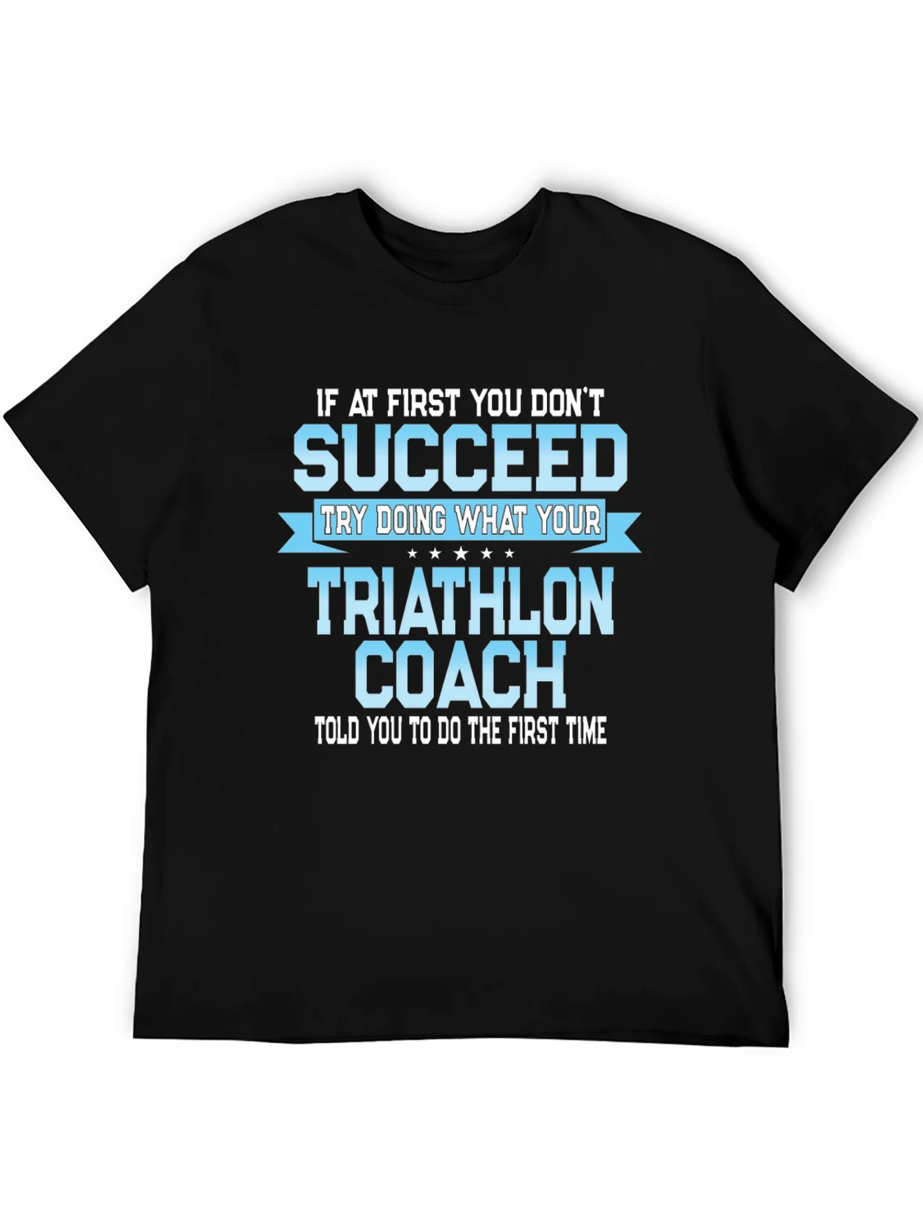 Triathlon Coach Funny T-Shirt