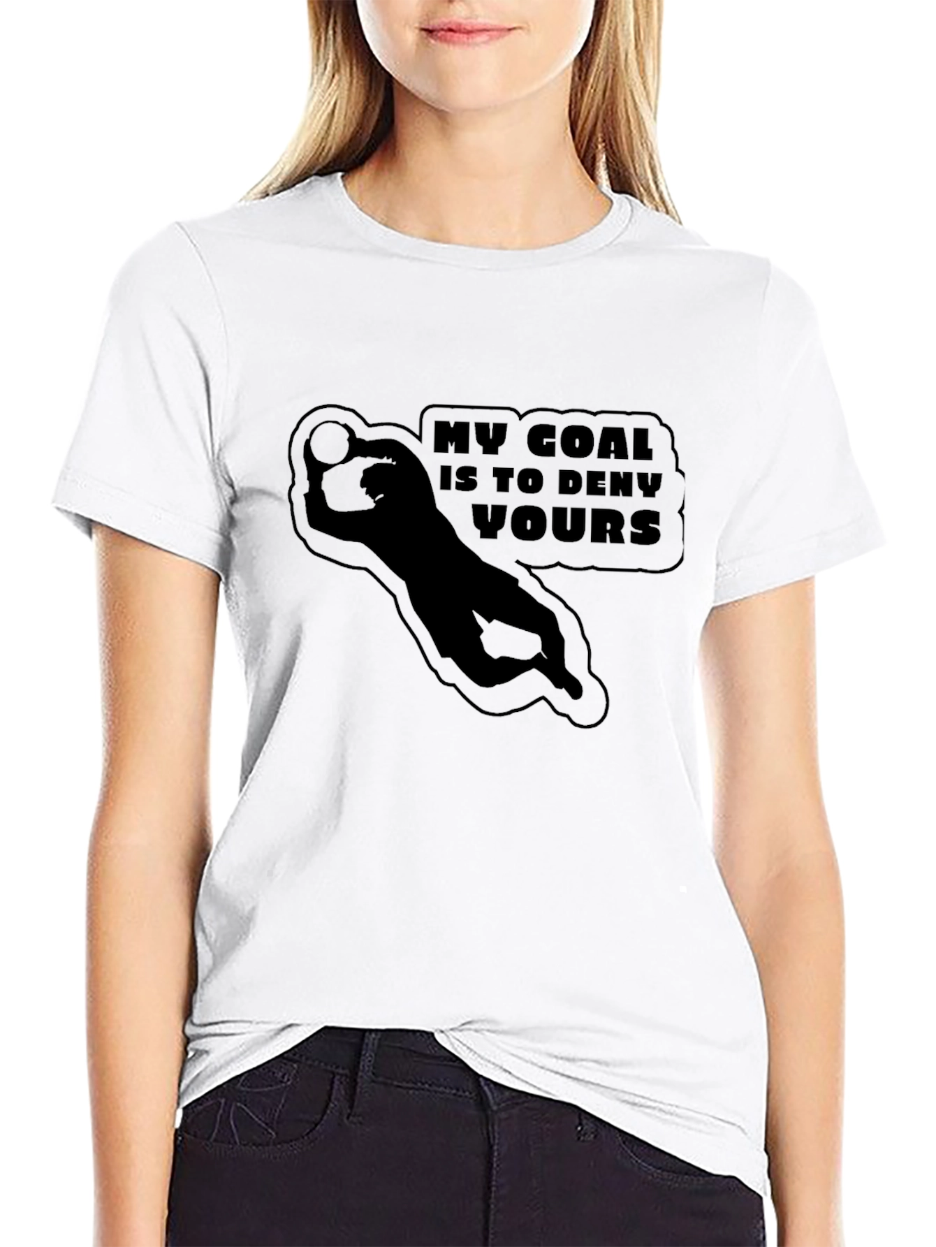 My Goal is to Deny Yours Goalie Graphic T-Shirt