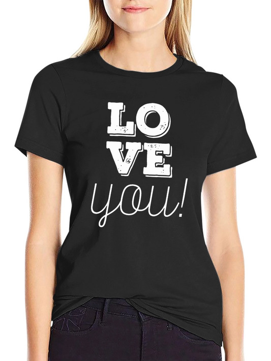 Love You Graphic Tee - Trendy Black Cotton T-Shirt