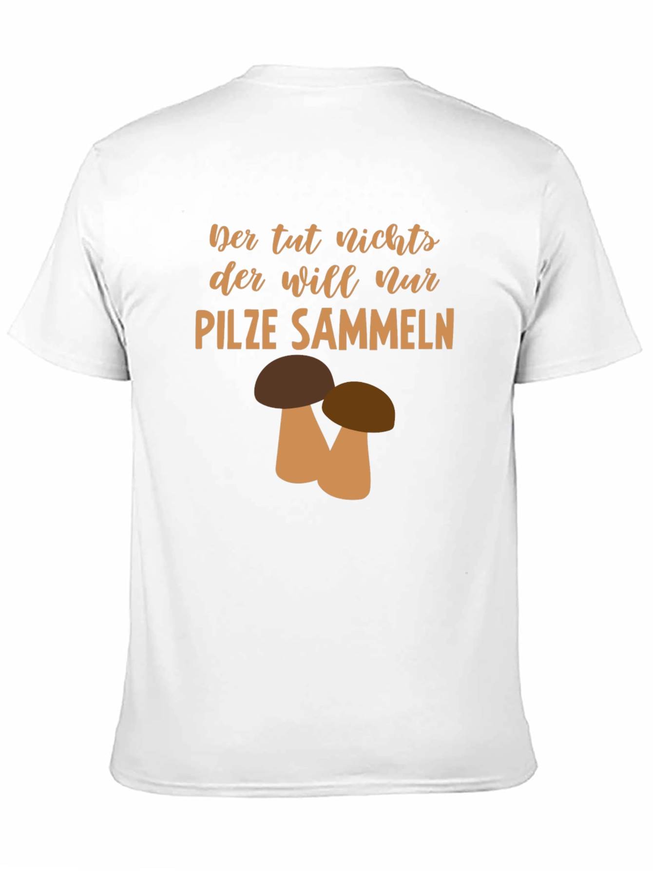 Mushroom Hunting T-Shirt - Funny German Saying