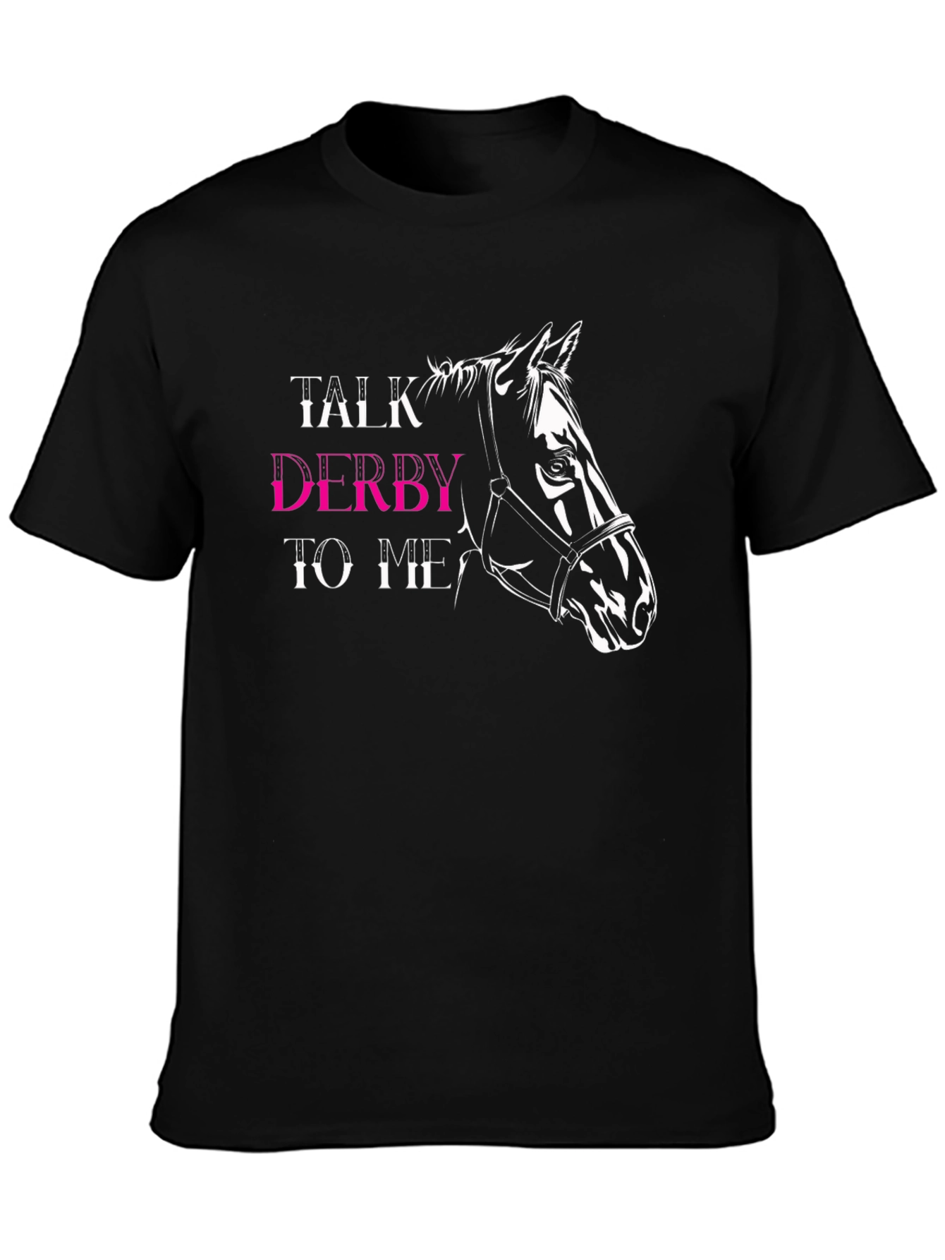 Talk Derby To Me Horse Graphic T-Shirt