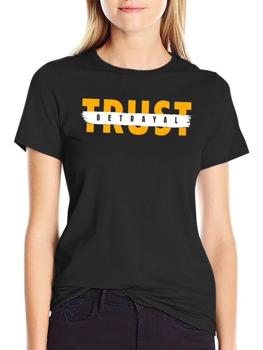 Trust Betrayal Graphic Tee - Black Casual T-Shirt
