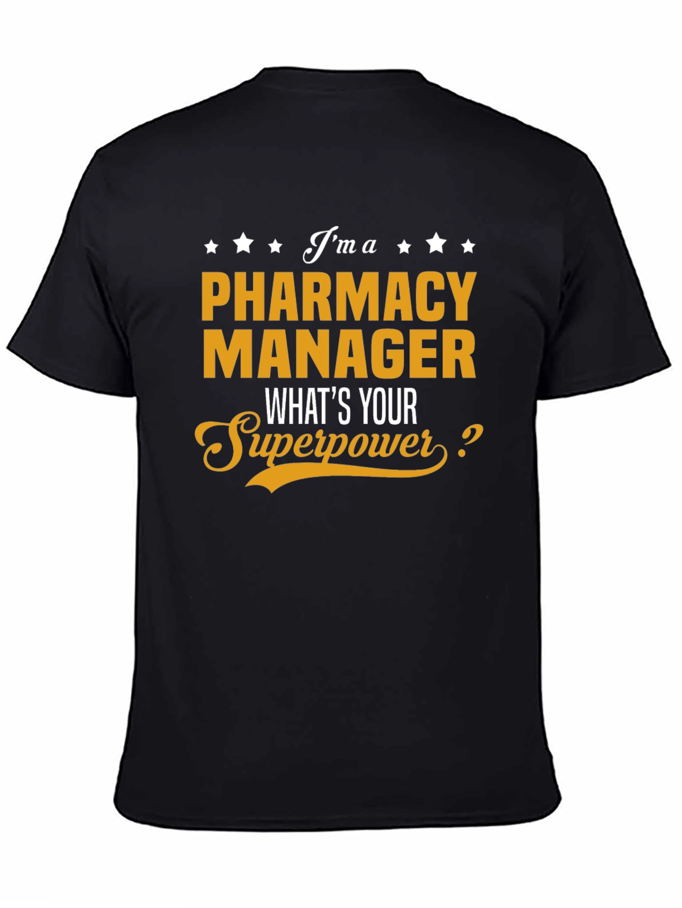 Pharmacy Manager Superpower T-Shirt