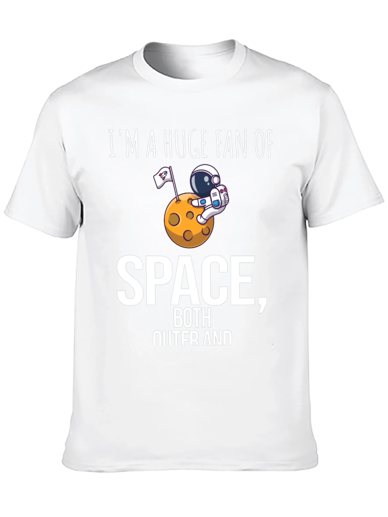 Im A Huge Fan of Space Graphic T-Shirt