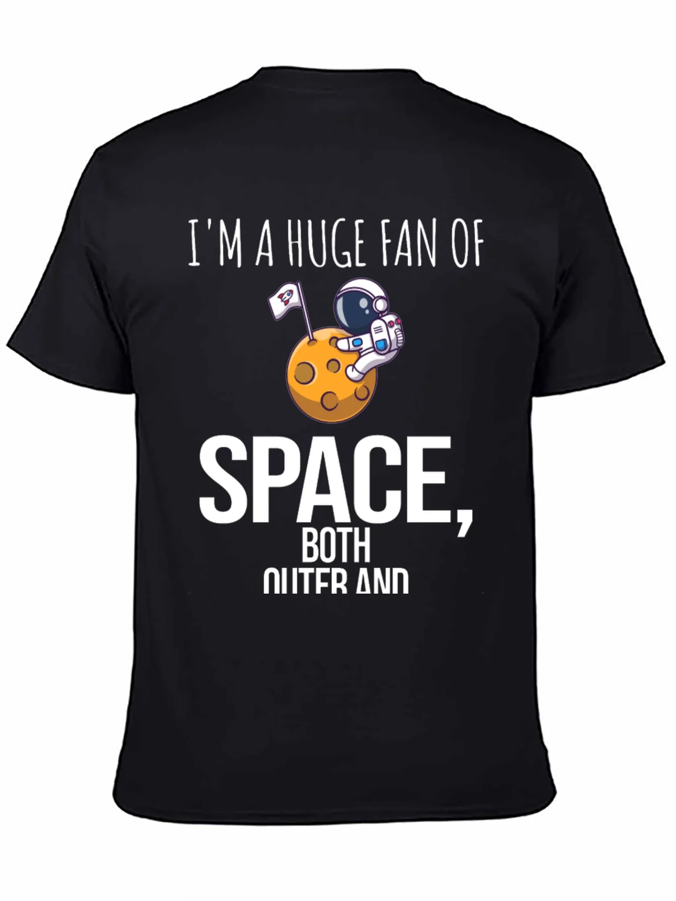 Im A Huge Fan of Space Graphic T-Shirt