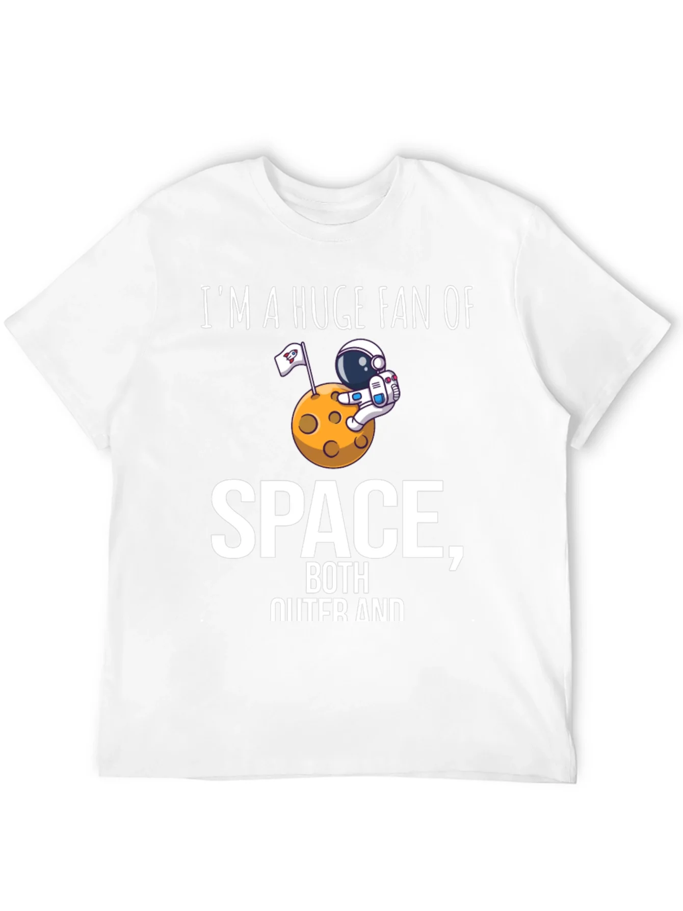 Im A Huge Fan of Space Graphic T-Shirt