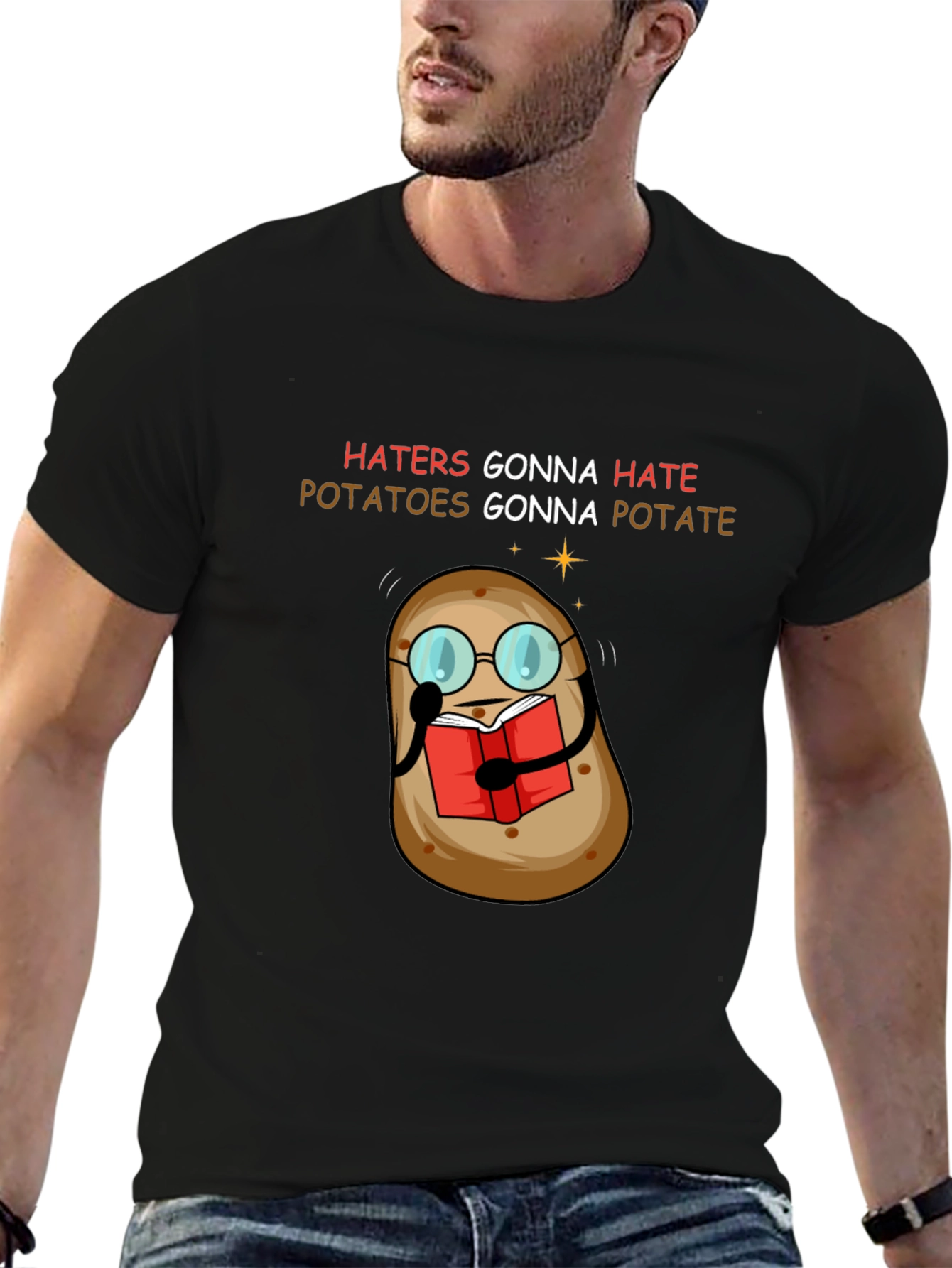 Haters Gonna Hate Potatoes Gonna Potate T-Shirt