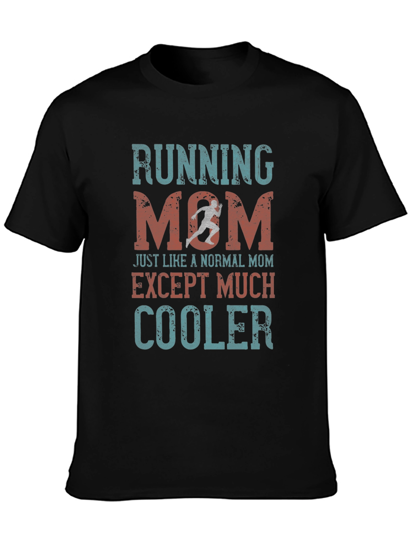 Running Mom T-Shirt - Cool Mothers Day Gift