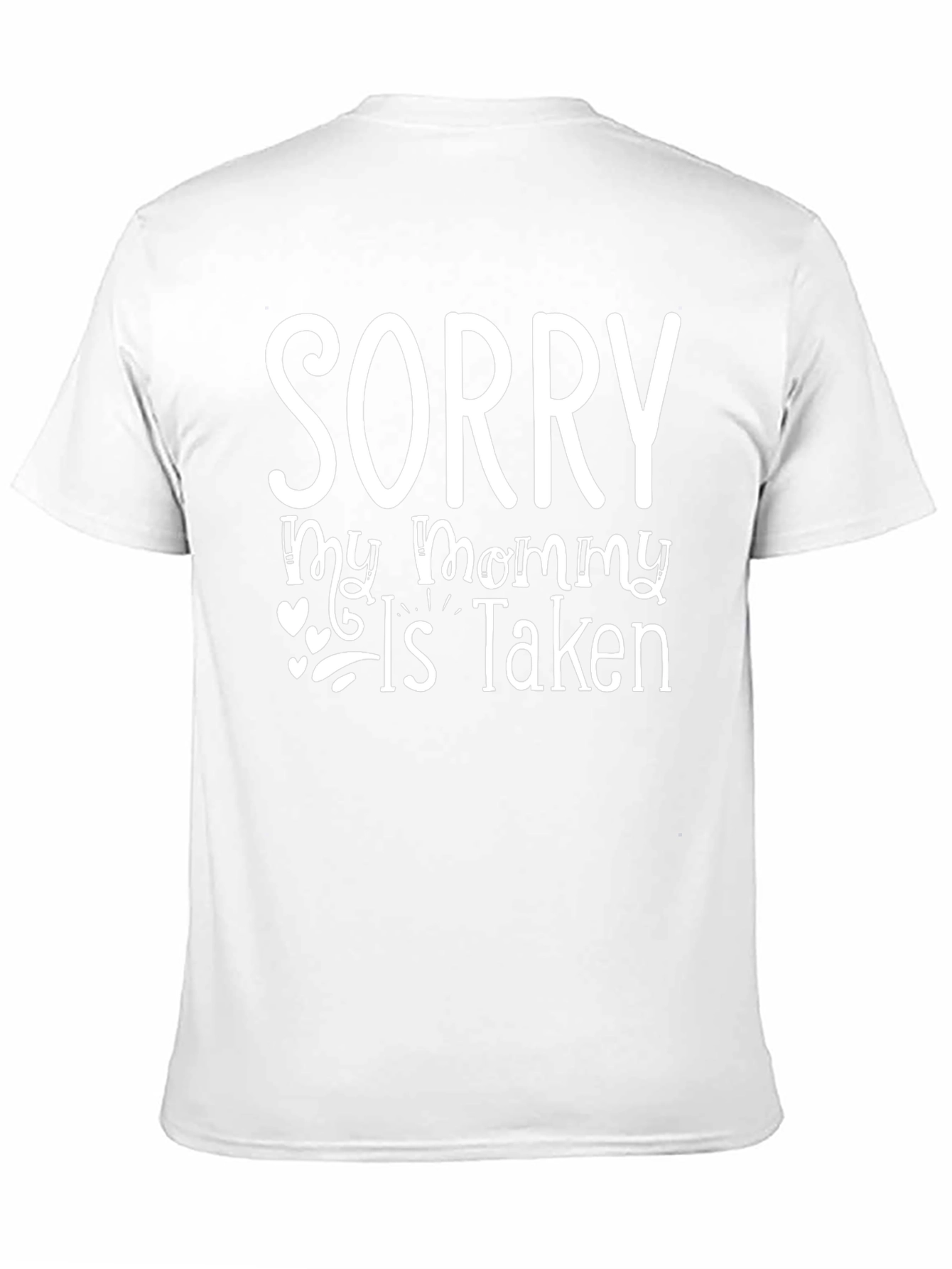 Sorry My Mommy Is Taken T-Shirt