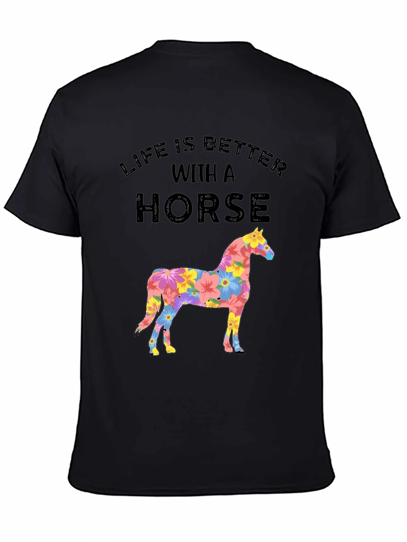 Life Is Better with a Horse Graphic T-Shirt
