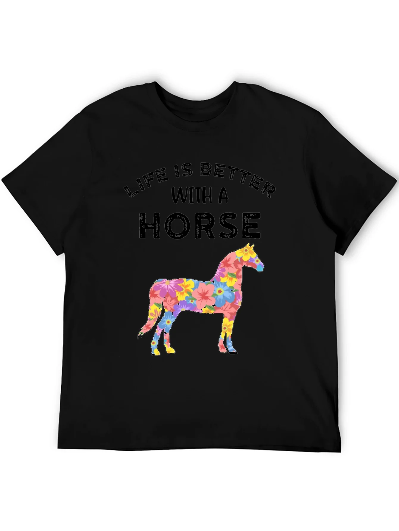 Life Is Better with a Horse Graphic T-Shirt