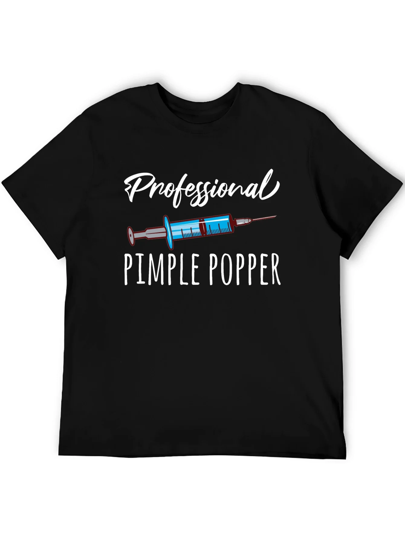 Professional Pimple Popper T-Shirt Novelty Graphic Tee