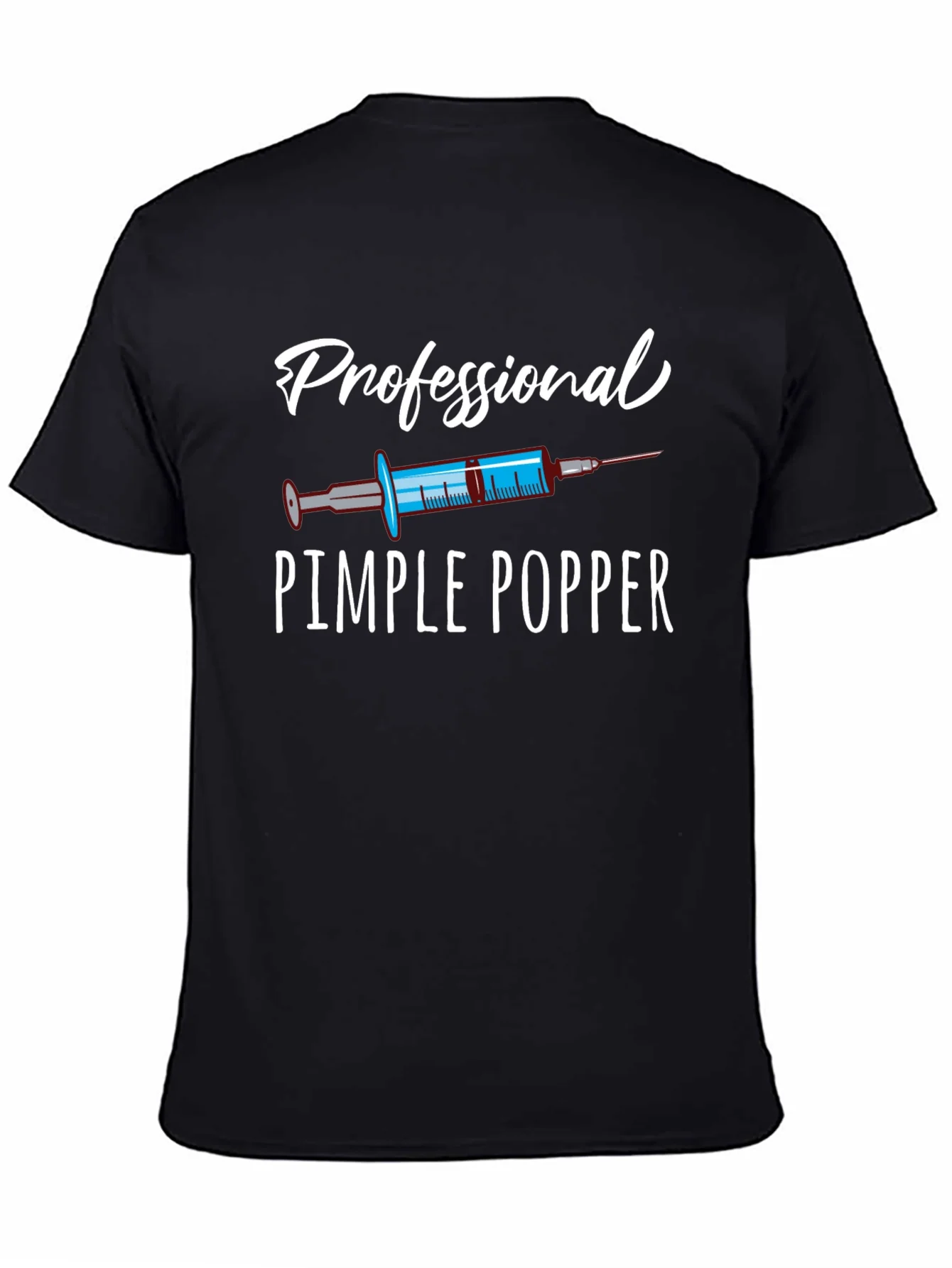 Professional Pimple Popper T-Shirt Novelty Graphic Tee