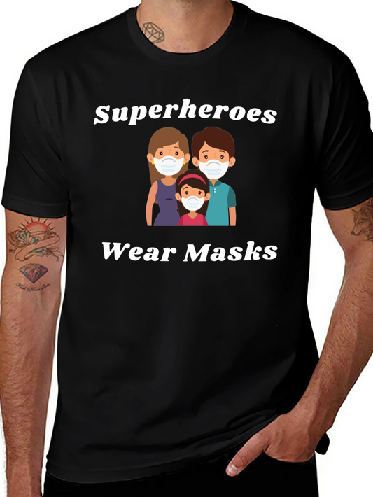 Superheroes Wear Masks Graphic T-Shirt