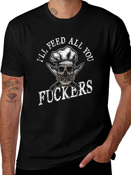 Ill Feed All You Skull Chef T-Shirt