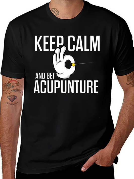 Keep Calm and Get Acupuncture T-Shirt