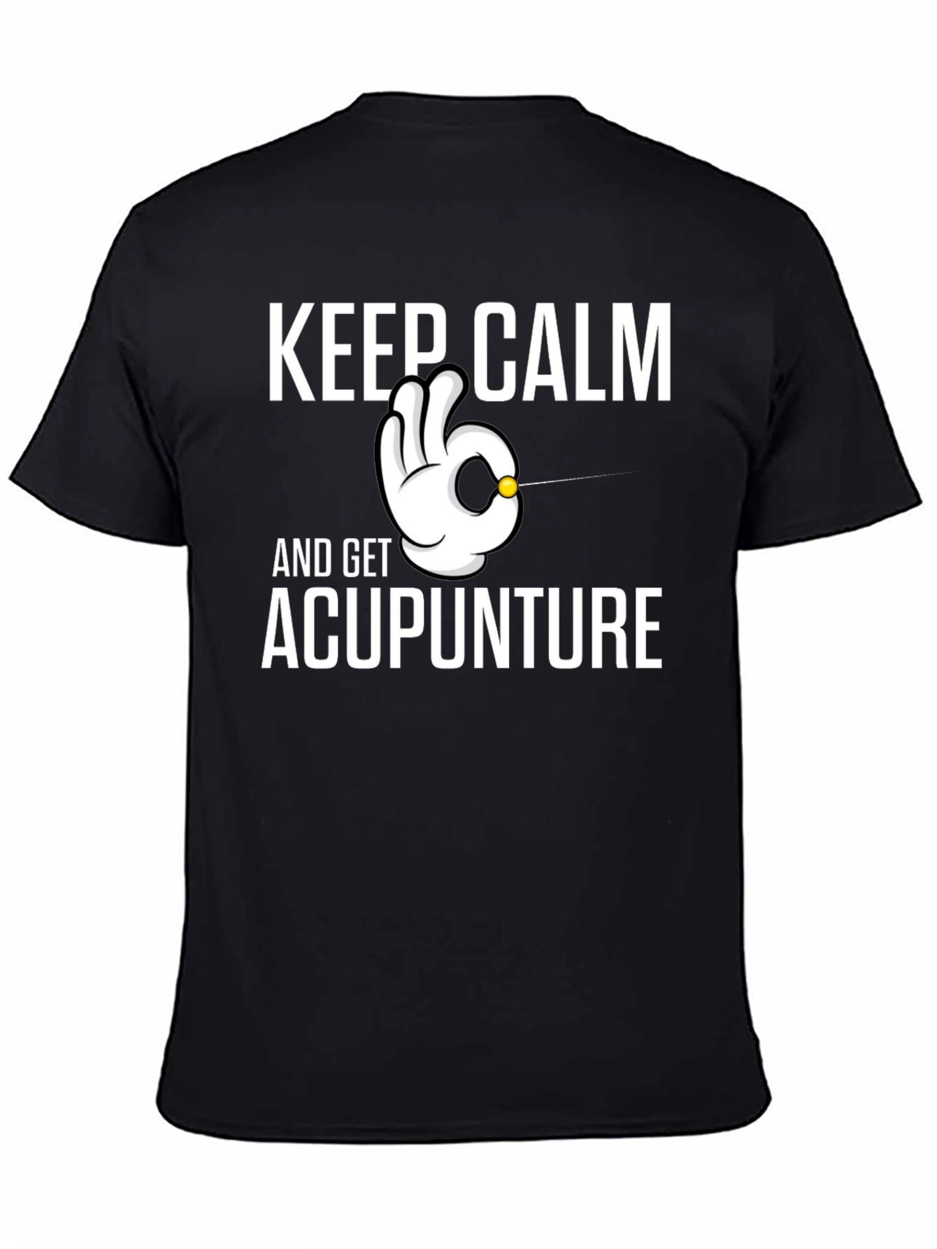 Keep Calm and Get Acupuncture T-Shirt
