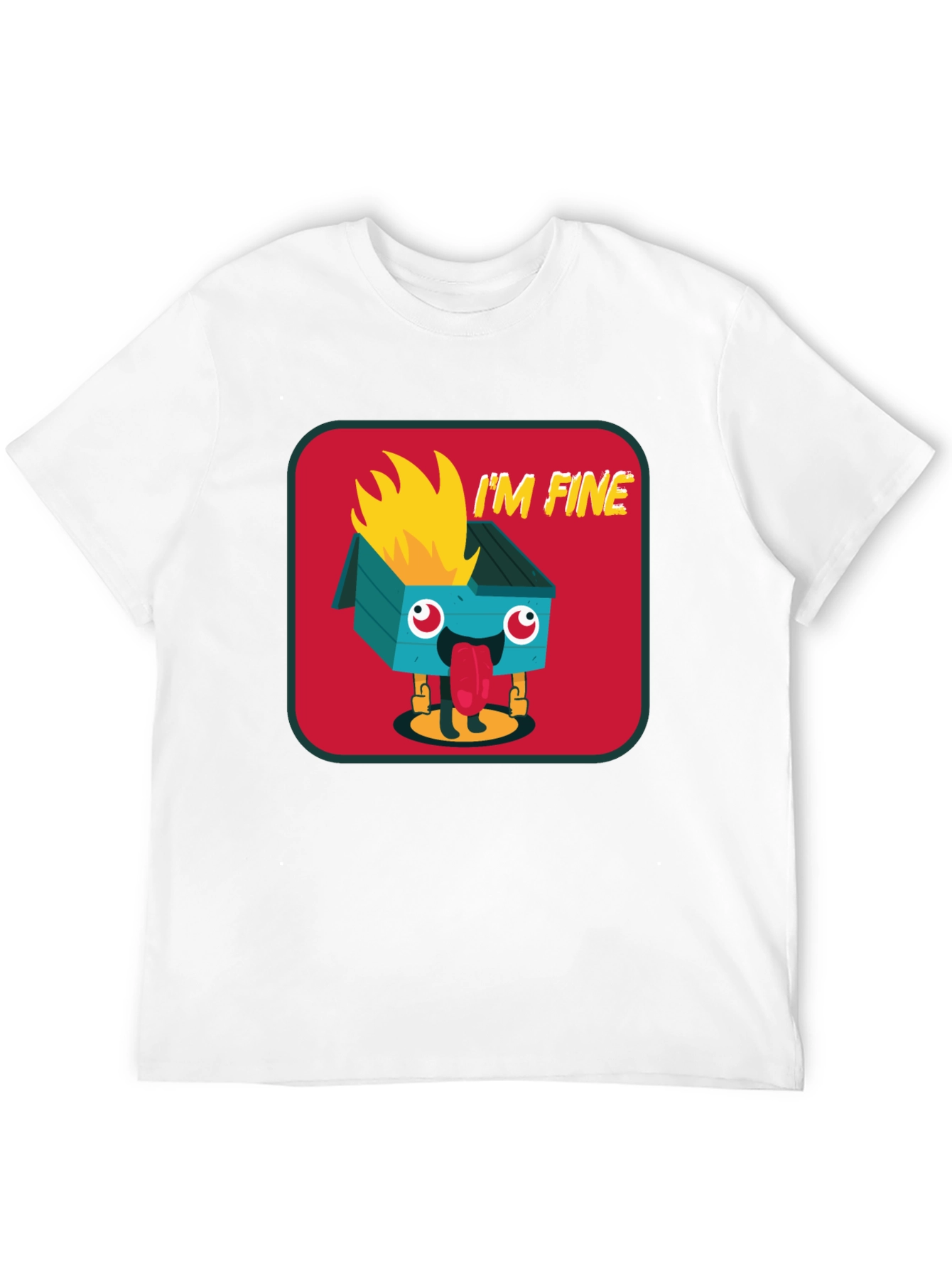 Im Fine Dumpster Fire Graphic Tee