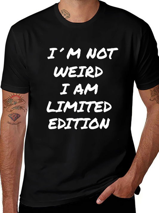 Im Not Weird Limited Edition Black T-Shirt