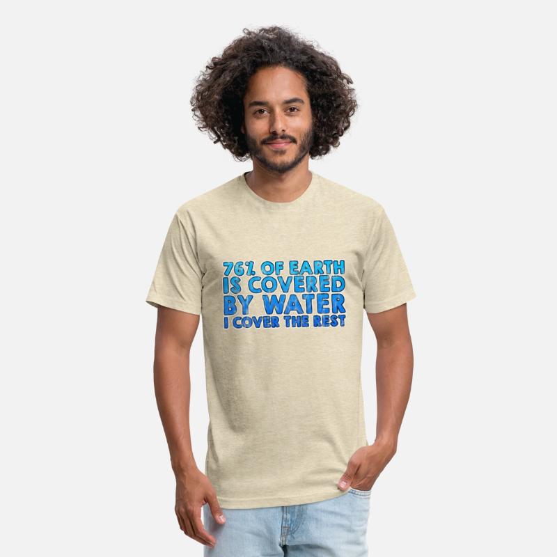 76% Of Earth Is Covered By Water I Cover The Rest3