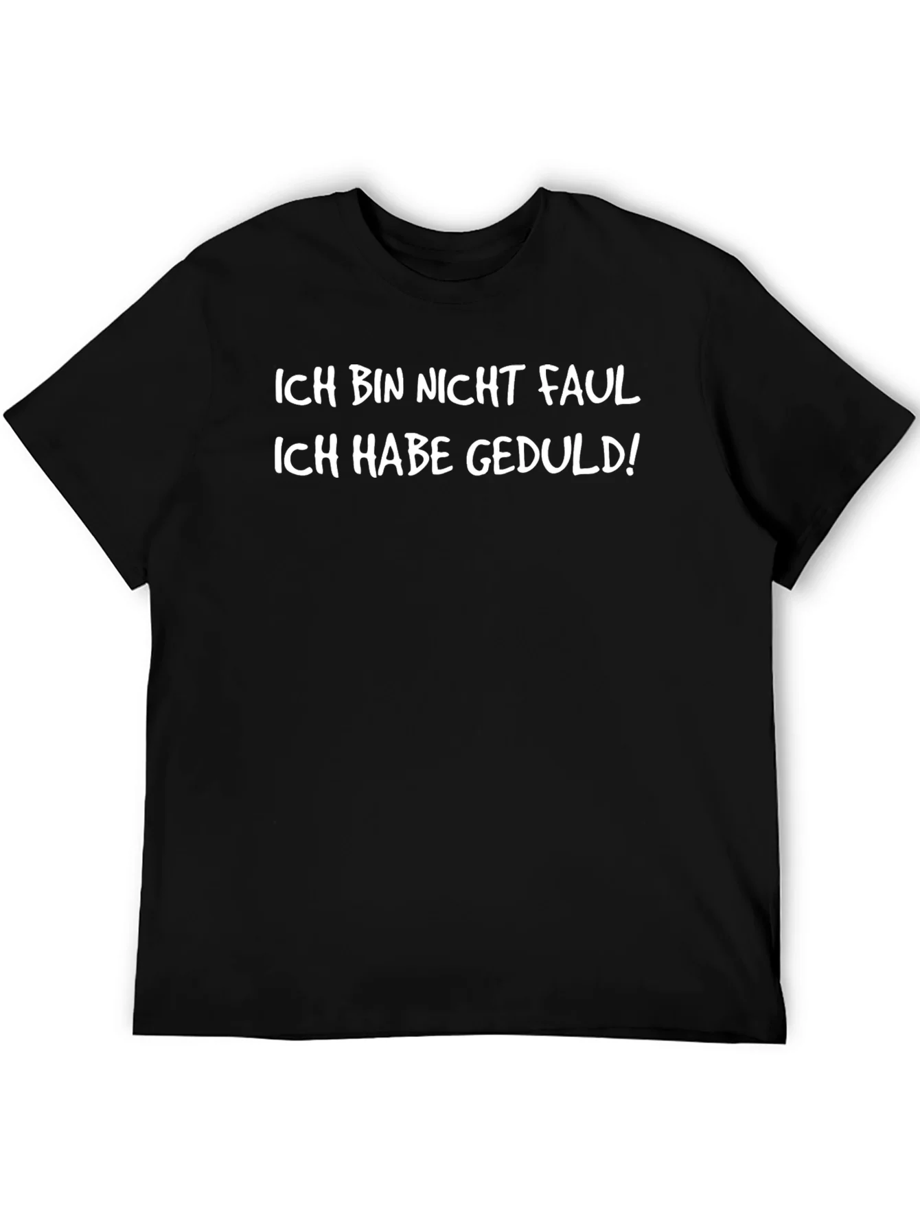 Ich Bin Nicht Faul T-Shirt