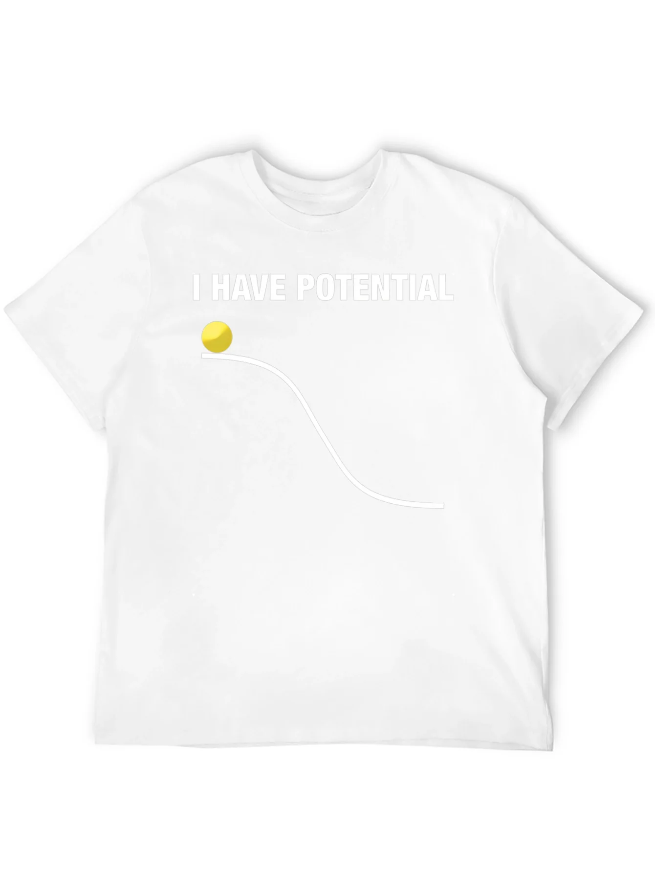 I Have Potential Physics Pun T-Shirt