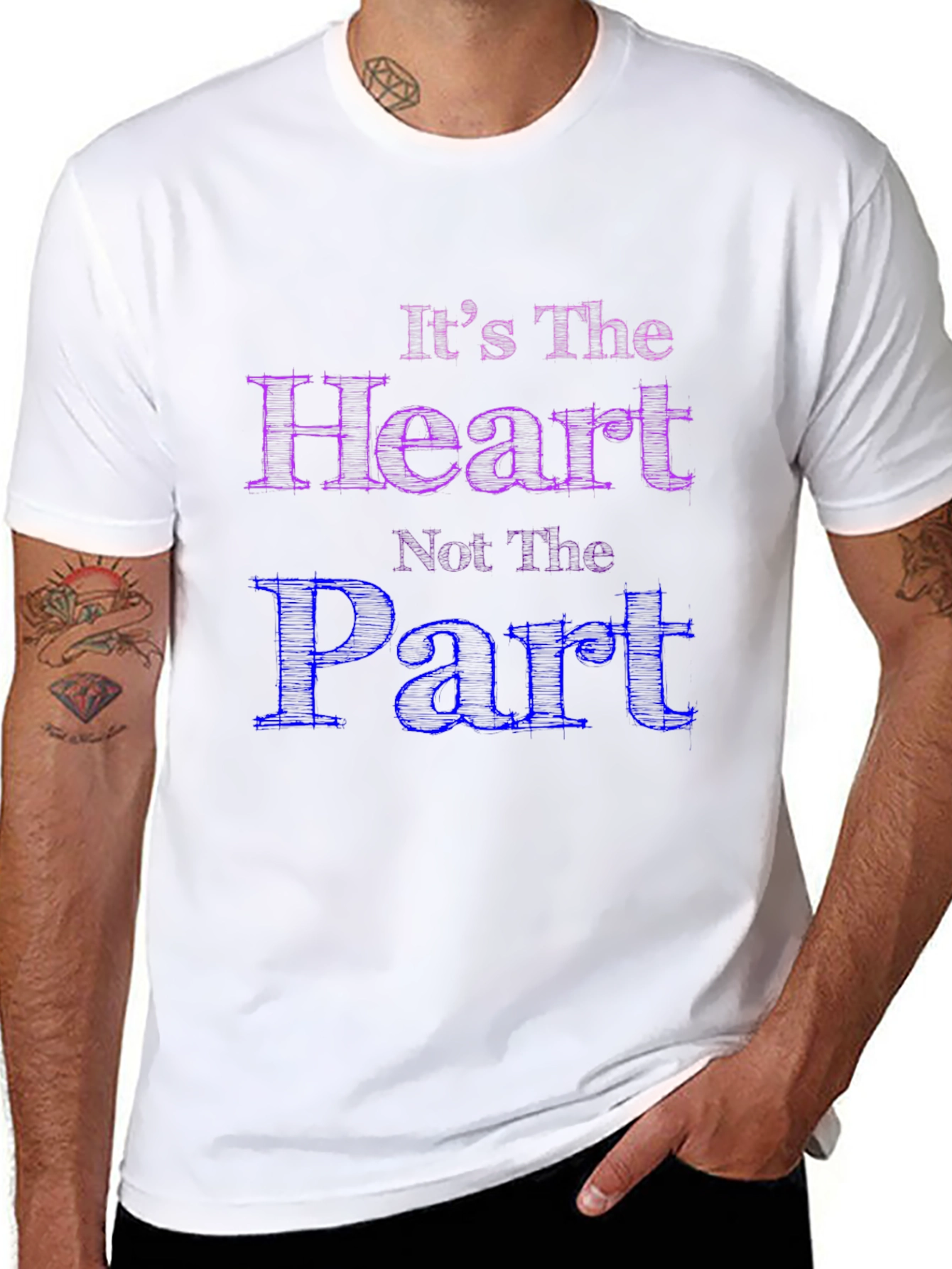 Its The Heart Not The Part T-Shirt