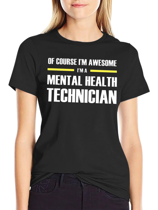 Awesome Mental Health Technician T-Shirt