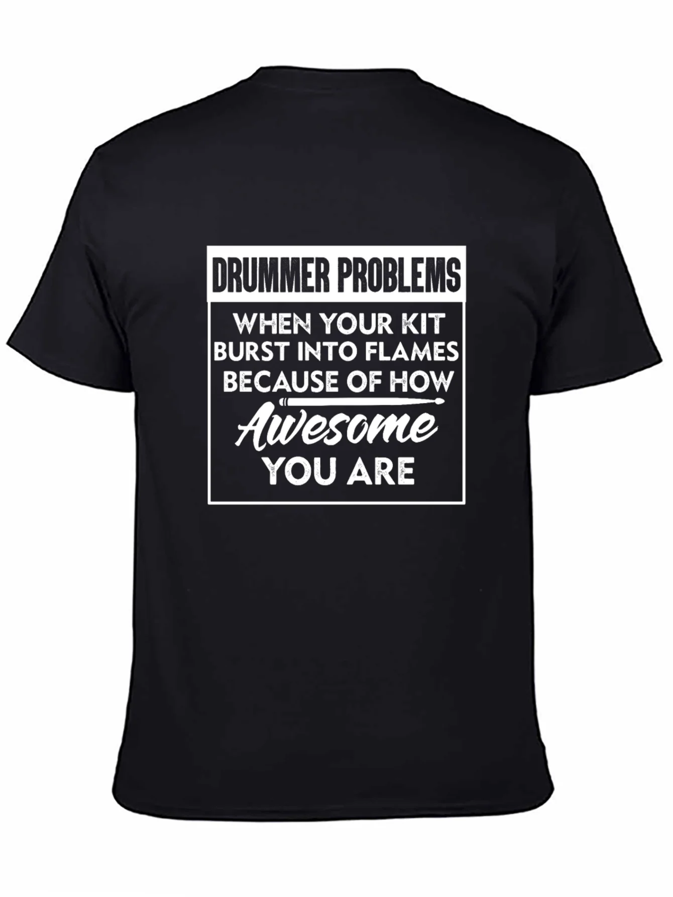 Drummer Problems T-Shirt - Awesome Drummer Tee