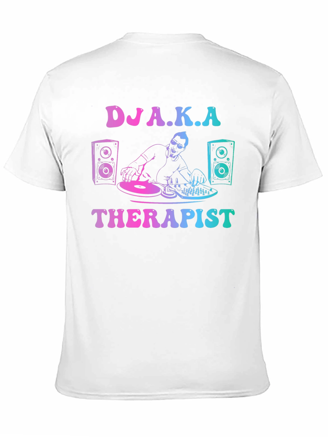DJ A.K.A Therapist Graphic T-Shirt