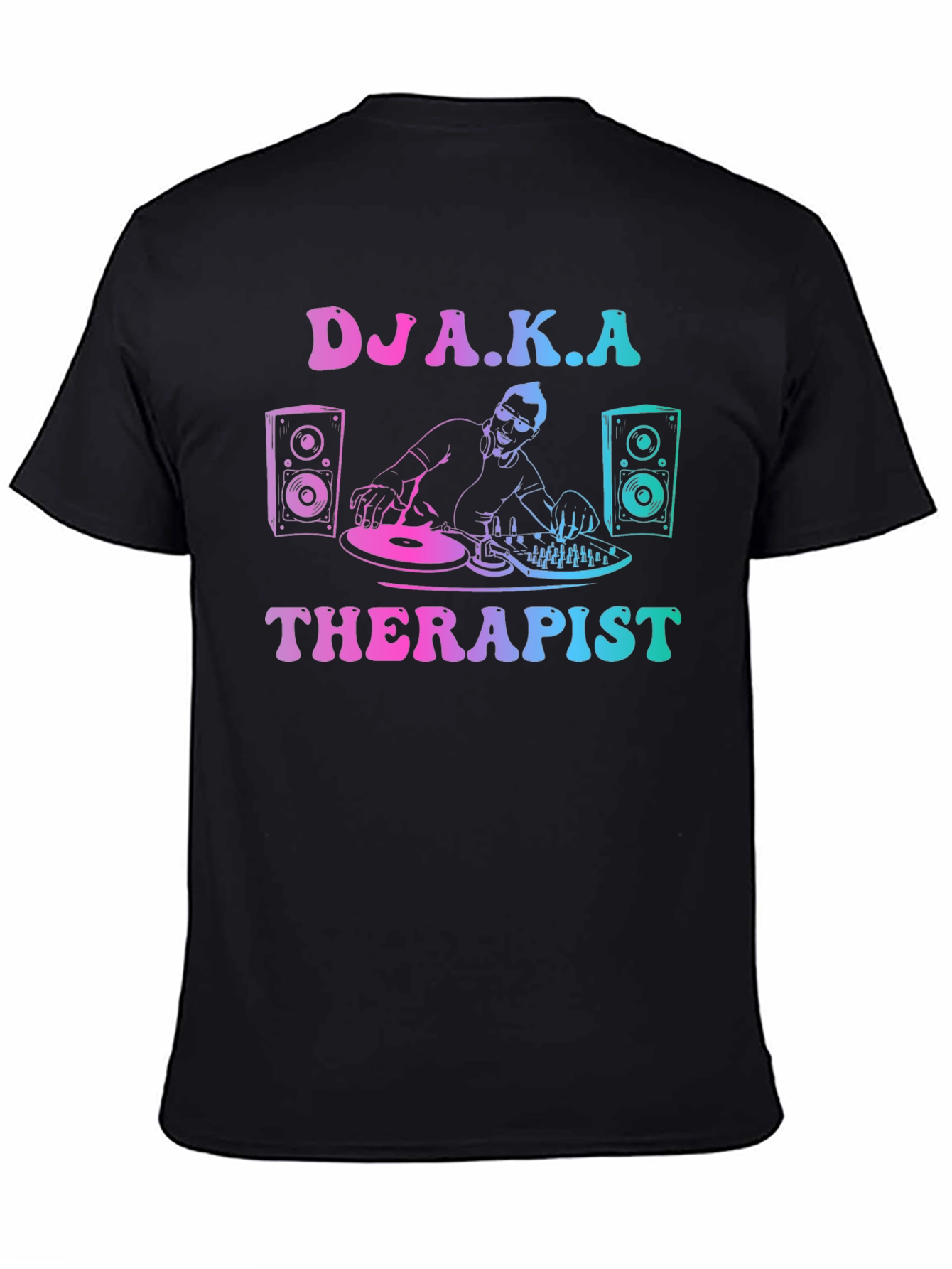 DJ A.K.A Therapist Graphic T-Shirt