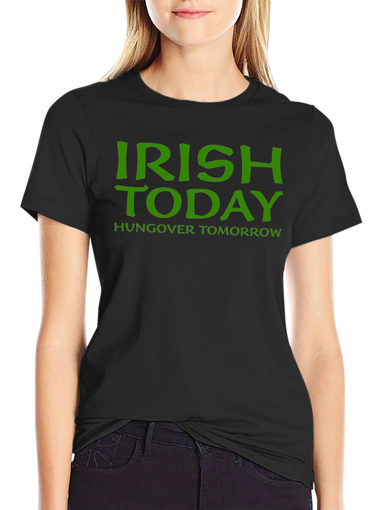 Irish Today T-Shirt - St. Patricks Day