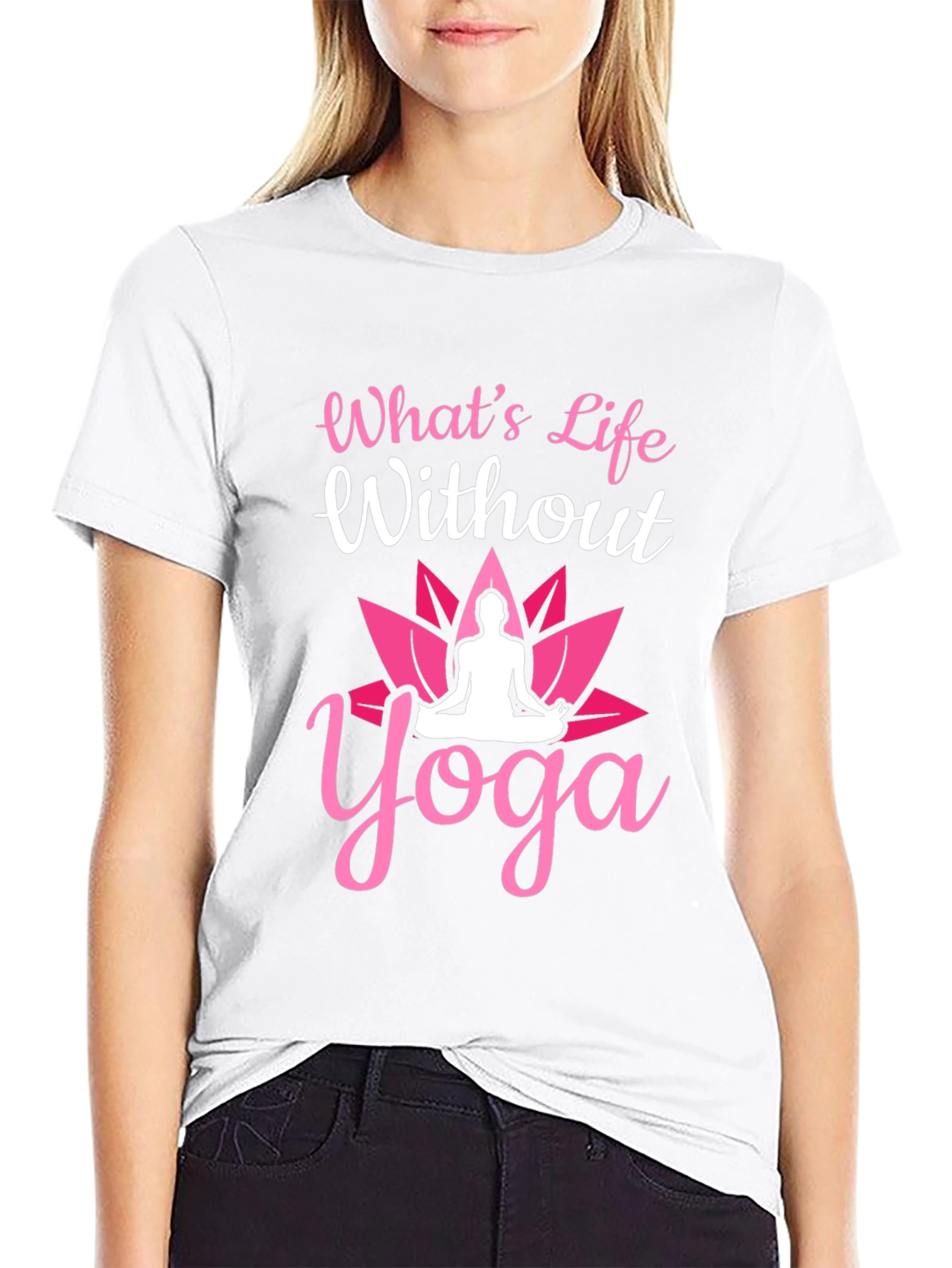 Whats Life Without Yoga T-Shirt