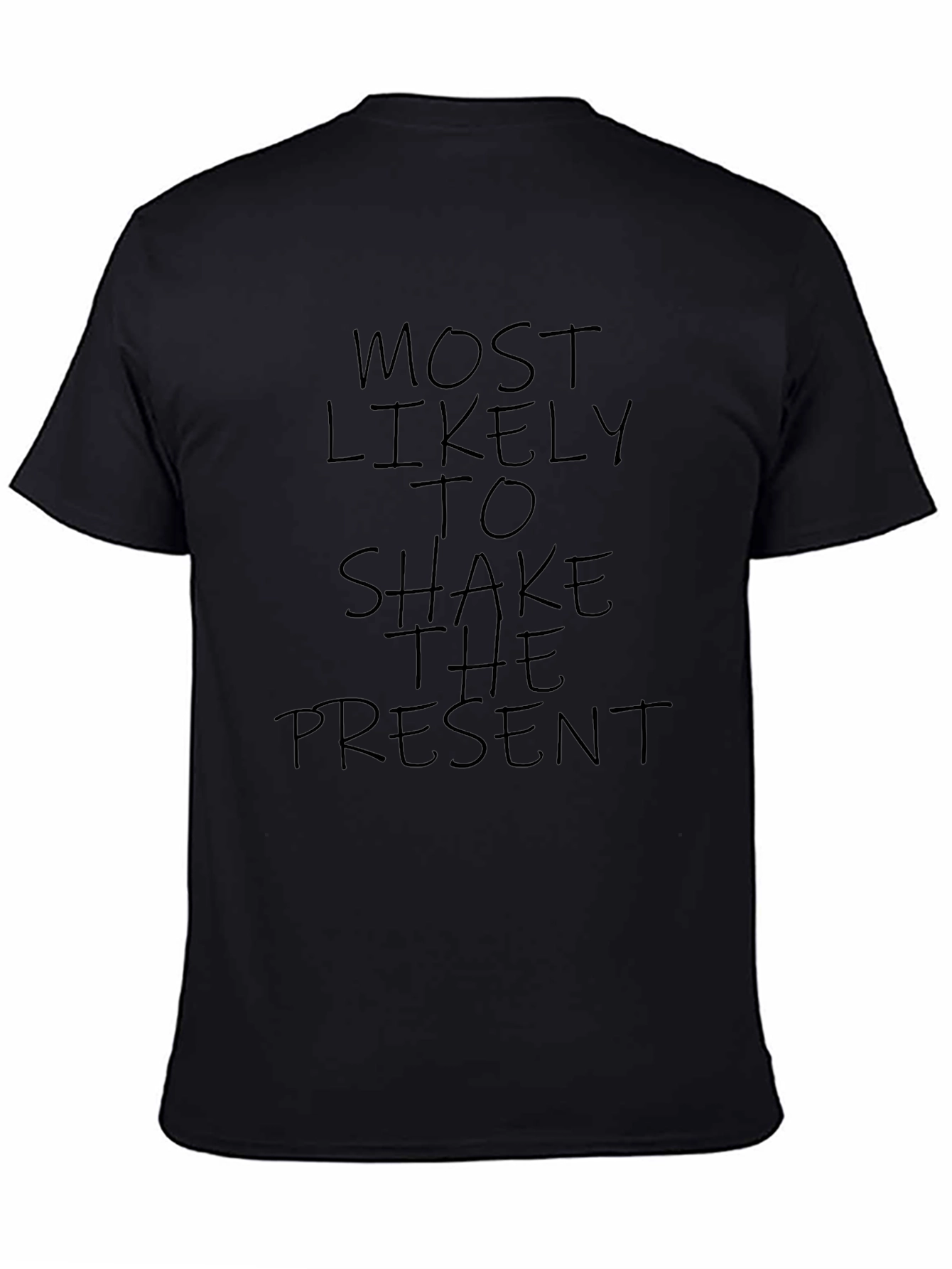 Most Likely To Shake The Present Graphic Tee
