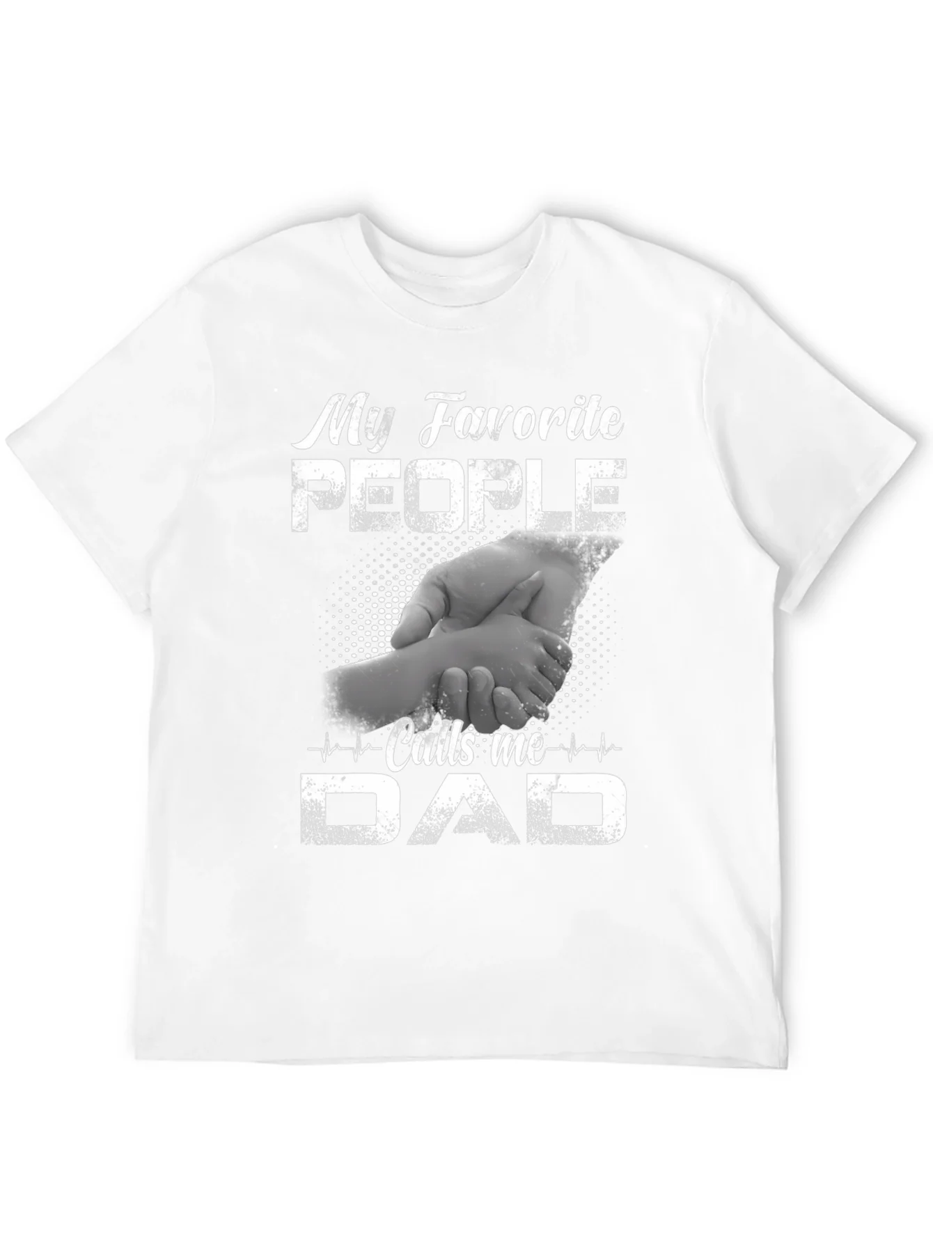 My Favorite People Call Me Dad T-Shirt