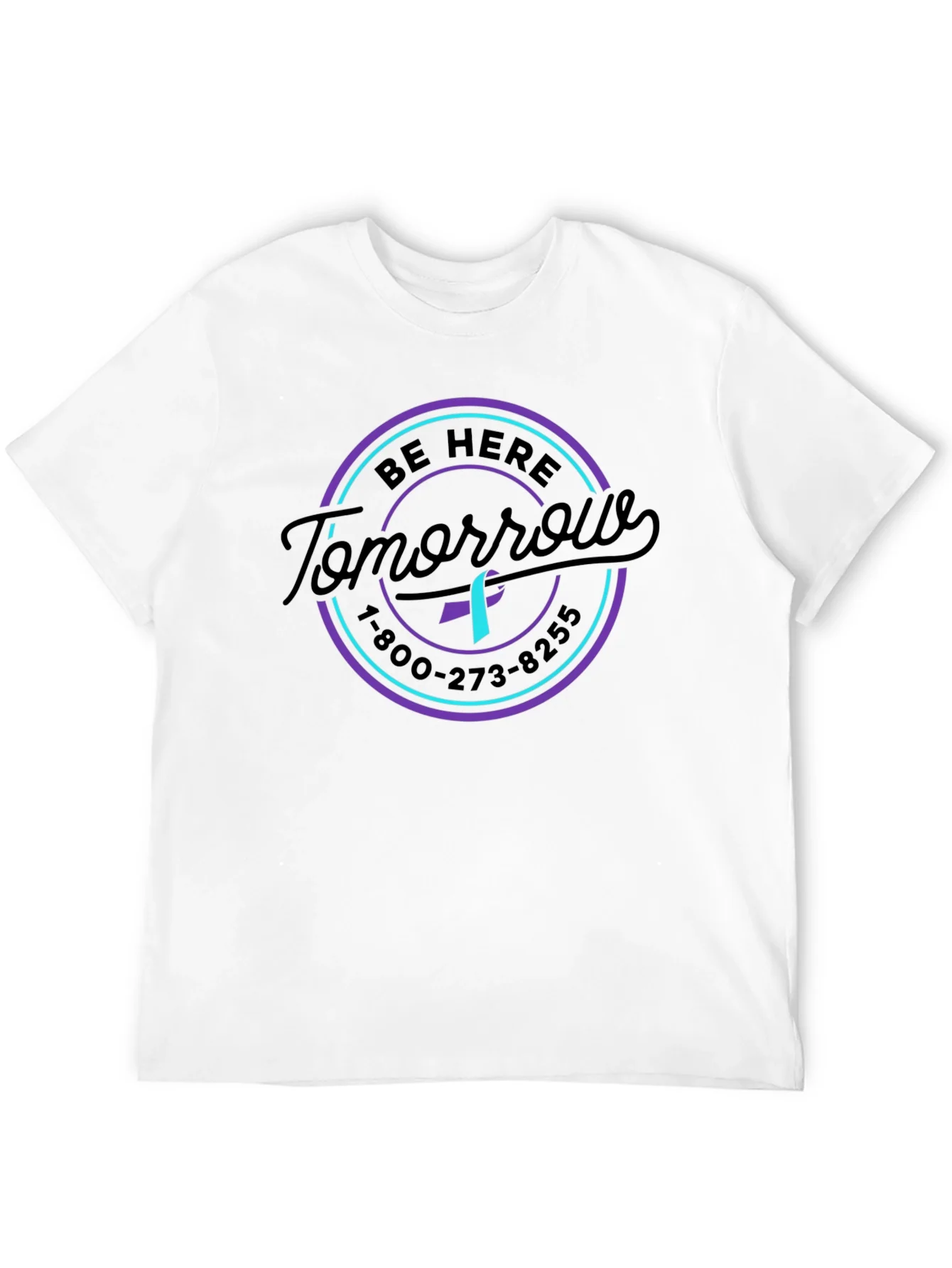 Be Here Tomorrow Suicide Prevention Awareness T-Shirt