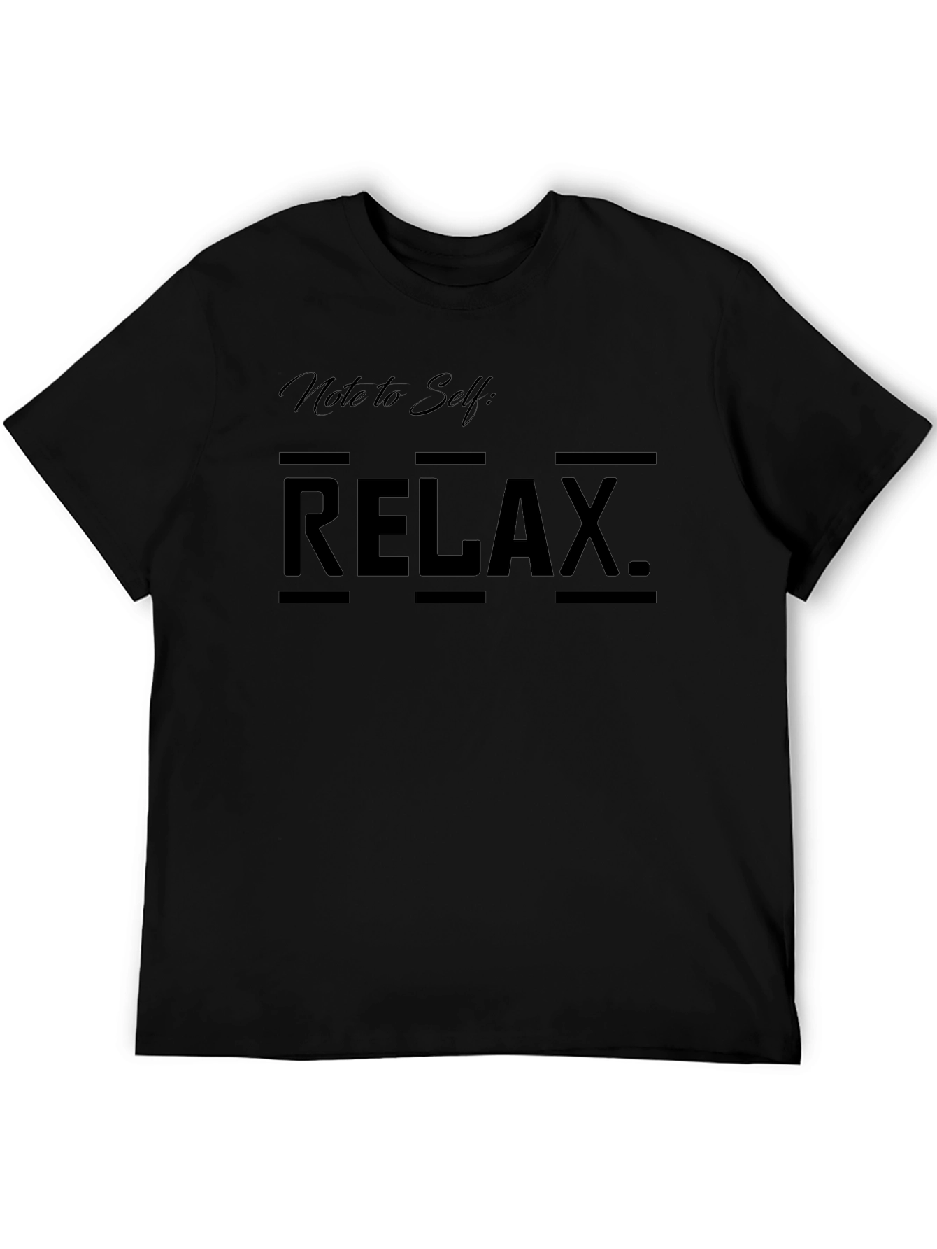 Relax T-Shirt - Note to Self