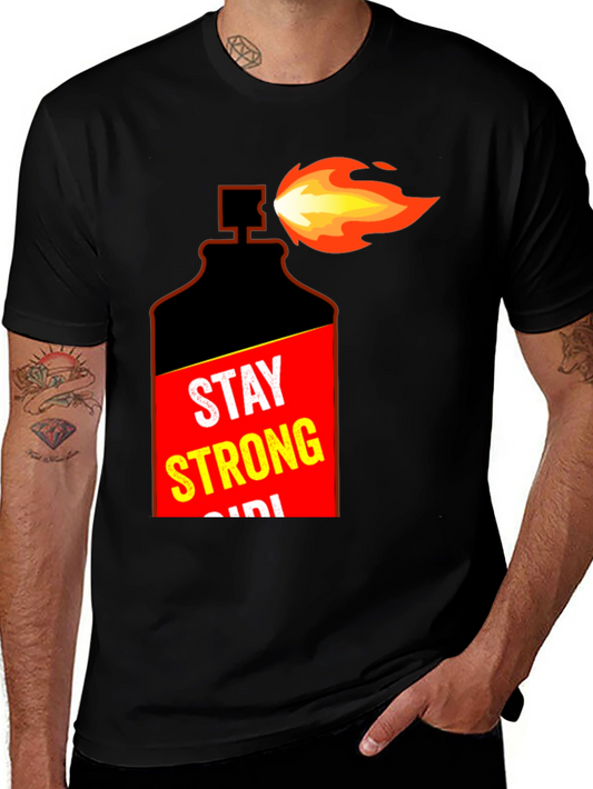 Stay Strong Molotov Cocktail Graphic T-Shirt