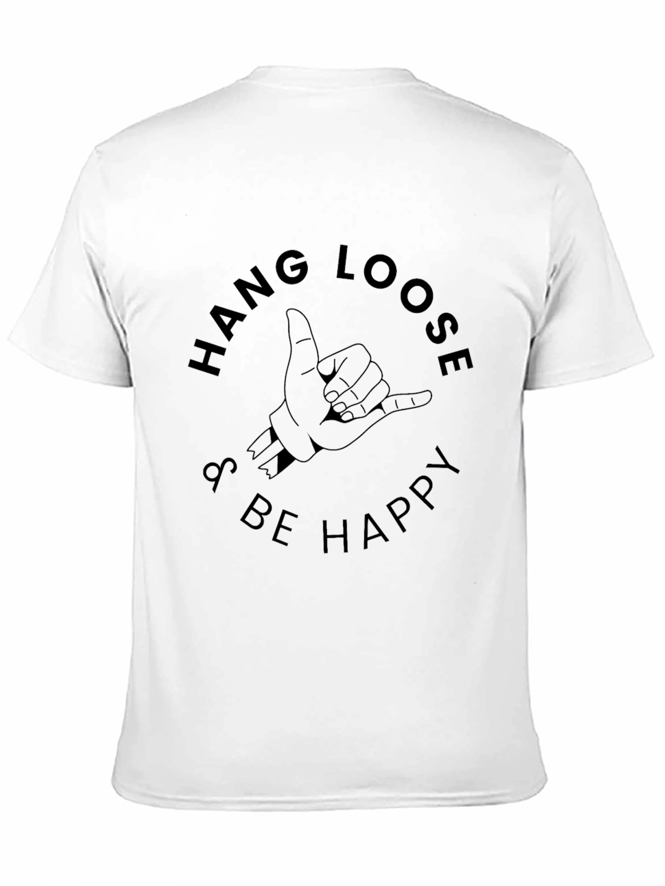 Hang Loose & Be Happy Graphic T-Shirt