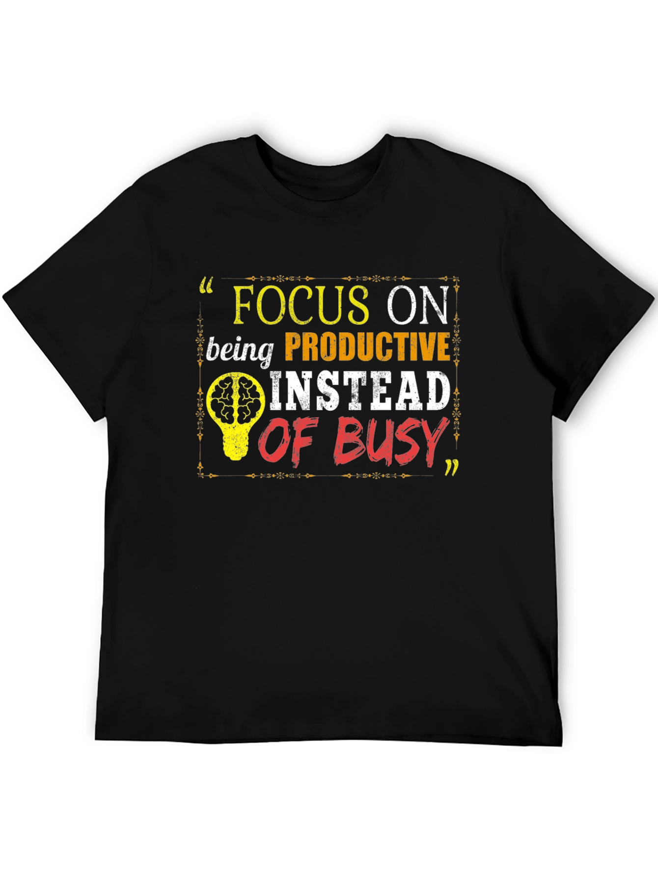 Focus On Being Productive T-Shirt