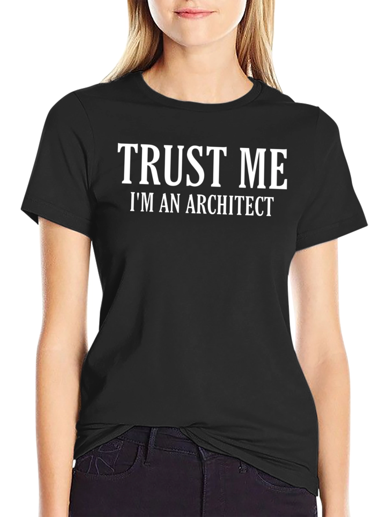 Trust Me Im An Architect T-Shirt