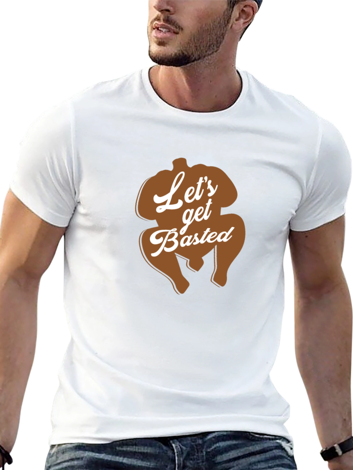 Lets Get Basted Thanksgiving Turkey T-Shirt